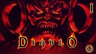 Let's Play Diablo (Blind) - Welcome to Tristram - Part 1