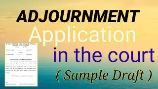 How to write Adjournment Application For the Court case | Draft Application | with case law