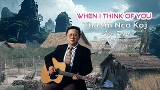 Lis Pos Thaum Nco Txog Koj English Version When I Think of You