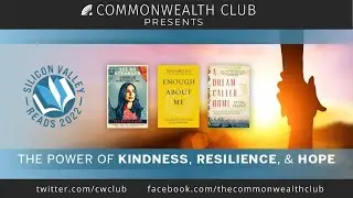 Silicon Valley Reads 2022: The Power of Kindness, Resilience and Hope