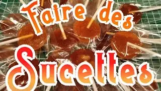 Faire des Sucettes