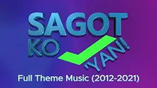 Sagot Ko 'Yan! | Full Theme Music (2012-2021)