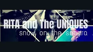 Snow on the Sahara - Anggun Cover by RITA and THE UNIQUES