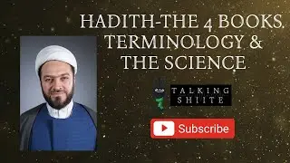 Hadith - The 4 Books Terminology & The Science