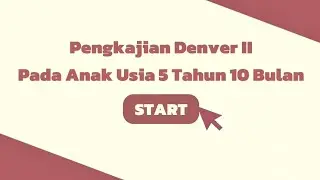 🩺 Praktikum Denver II Pada Anak Usia 70 Bulan (5 Tahun 10 Bulan)
