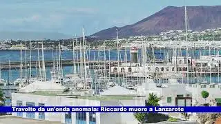 Giovane di Vigonza muore travolto da un'onda anomala alle isole Canarie 11.12.2025