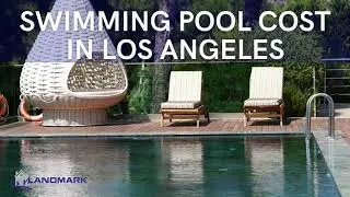 Swimming Pool Cost In Los Angeles