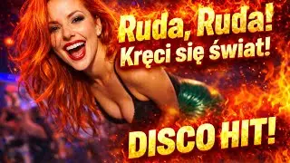 Ruda, Ruda! — Kręci się świat! 🔥🌍 DISCO HIT 2026! ⚡NOWOŚĆ!⚡