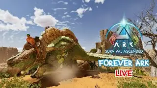 Moving Our Main Base! Forever Ark LIVE 🔴