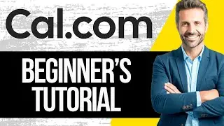 Учебное пособие по Cal.com для начинающих | Как пользоваться Cal.com
