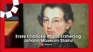 Erste Einblicke in das Erzherzog Johann Museum Stainz | Exklusive Tour