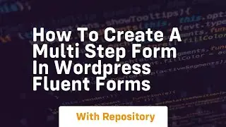 How to create a multi step form in wordpress fluent forms