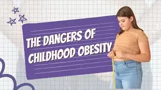 Childhood Obesity
