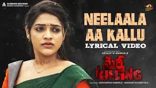 Neelala Aa Kallu Lyrical | Mercy Killing Movie | Parvateesam | Ishwarya Vullingala | Sai Charan