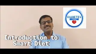 diabetes session 2:Introduction to Smart Diet