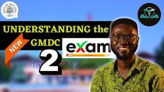 The New Ghana Medical and Dental Council Exam Part 2 | #GMDCexam #simplified