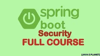 Spring Boot Security || Full Course || Authentication ||Authorization || javaeplanet 