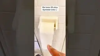 C&oacute;mo usar correctamente el papel higi&eacute;nico (o papel de ba&ntilde;o). #tips #toiletpaper #lifehacks