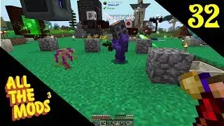 All the Mods 3, with Gnashrakh and Mirrusky 32