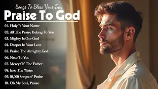 Praise And Worship Power | 2025 Sounds Of Heaven &ndash; Connect To God Through Every Song