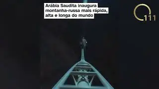 Ar&aacute;bia Saudita inaugura montanha-russa mais r&aacute;pida, alta e longa do mundo