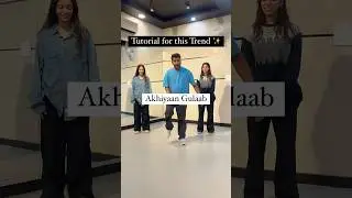 Tutorial for this Trend 😍✨ #ankhiyaangulaab #deepaktulsyan #dancetutorial