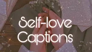 Self-love Captions for instagram/facebook || new captions || not taken