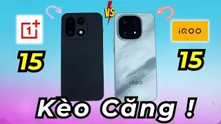 So s&aacute;nh iQoo 15 Vs OnePlus 15: M&agrave;n h&igrave;nh, Hiệu năng, Camera, Pin iQoo thua hiệu năng c&ograve;n lại th&igrave;...