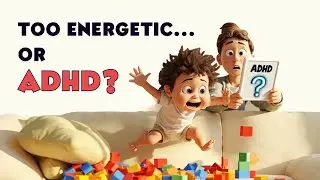 ADHD EXPOSED: What Parents Need to Know About High Energy Kids