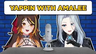 Sinder Yappin' with AmaLee for 2 Hours