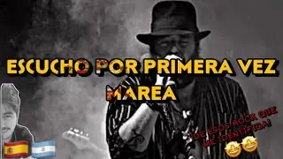 🇪🇸🇦🇷 ESCUCHO POR PRIMERA VEZ A MAREA [REACCION] 🤯
