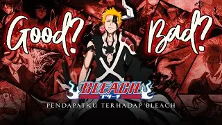 SEJAUH INI TENTANG ANIME BLEACH