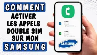 Comment activer l'option d'appel double SIM et demander SIM 1 ou SIM 2 sur Samsung