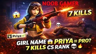 😱 Girl Name Priya in CS Rank?! | 7 Kills Free Fire 🔥 like please 🥺