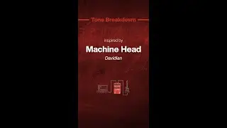 UAFX Tone Breakdown - Machine Head's 