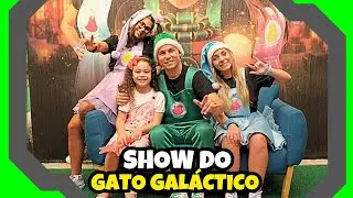 😻🚀Show do Gato Gal&aacute;ctico foi m&aacute;gico!