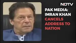 Imran Khan Cancels Speech To Nation, Amid Resignation Buzz