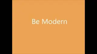 Be Modern    「 別れ別れになって 」