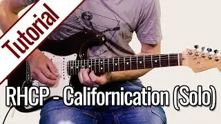 Red Hot Chili Peppers - Californication (Solo) | Gitarren Tutorial Deutsch