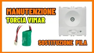 Manutenzione e Sostituzione batteria torcia Vimar