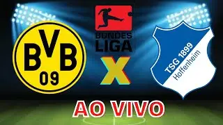 AO VIVO - BORRUSIA DORTMUND X HOFFENHEIM NARRA&Ccedil;&Atilde;O (BUNDESLIGA 2021)