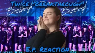 Twice &ldquo;Breakthrough&rdquo; E.P. Reaction