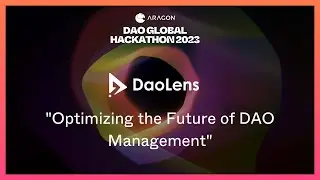 DAOLens - Optimizing the Future of DAO Management