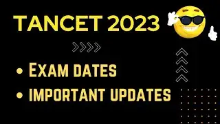 TANCET 2023 EXAM DATE| TANCET EXAM DATES & IMPORTANT UPDATES |TANCET MBA|TANCET MCA