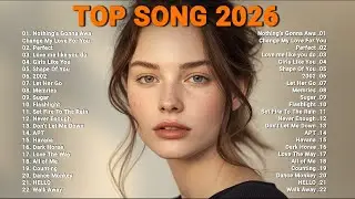 Top Songs 2026 🎧 Acoustic & Chill English Hits | Relaxing Music Playlist | Perfect, Shape of You