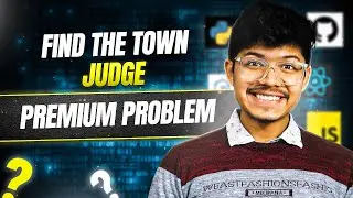 997. Find the Town Judge | 2 ways | Premium Problem | Graph  | Array | HashMap