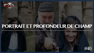#40 portrait et profondeur de champ