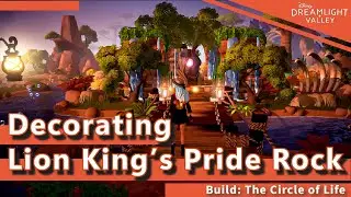 Decorating Lion King&rsquo;s Pride Rock // Dreamlight Valley // Sunlit Plateau
