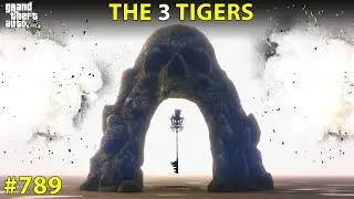 GTA 5 : #789 THE 3 TIGERS MOST POWERFUL KEY OF GTA SPECIAL EPISODE | GTA 5 GAMEPLAY