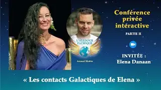 Les contacts Galactiques d'Elena Danaan - Invit&eacute;e par Alliance Pacifique